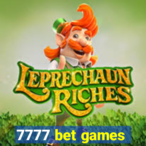 7777 bet games