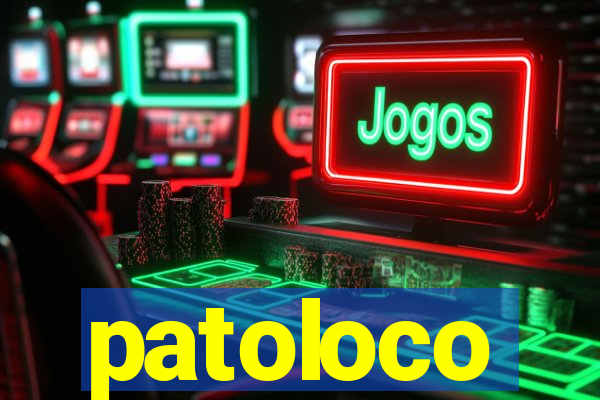 patoloco