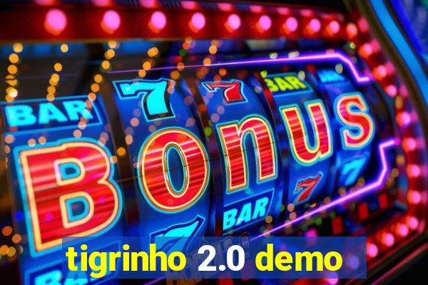 tigrinho 2.0 demo