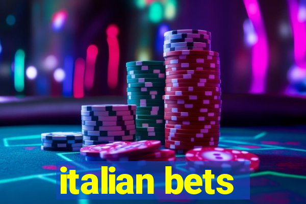 italian bets