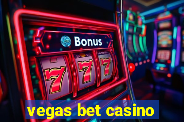 vegas bet casino