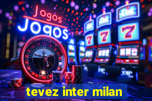 tevez inter milan