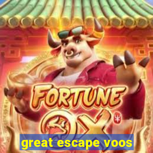 great escape voos