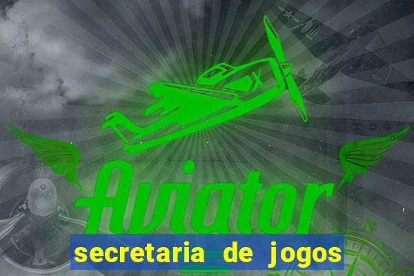 secretaria de jogos e apostas