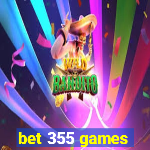 bet 355 games