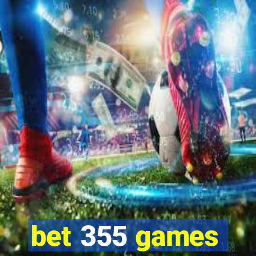 bet 355 games