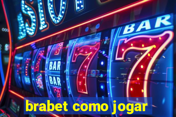 brabet como jogar