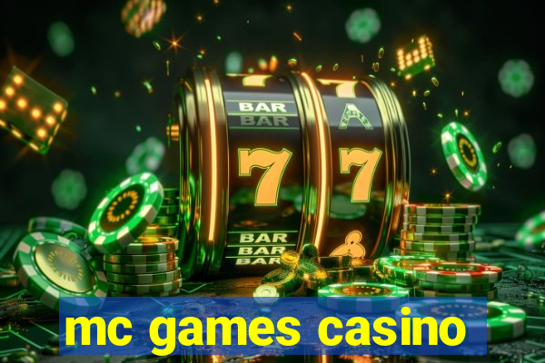 mc games casino