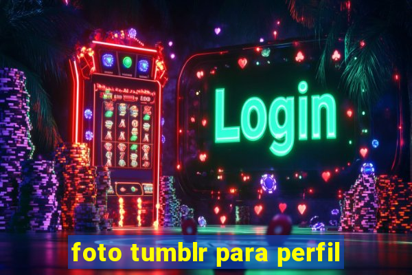 foto tumblr para perfil