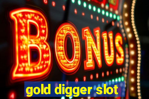 gold digger slot