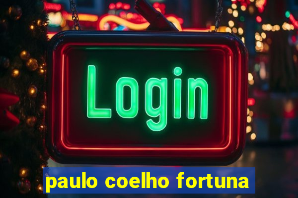 paulo coelho fortuna