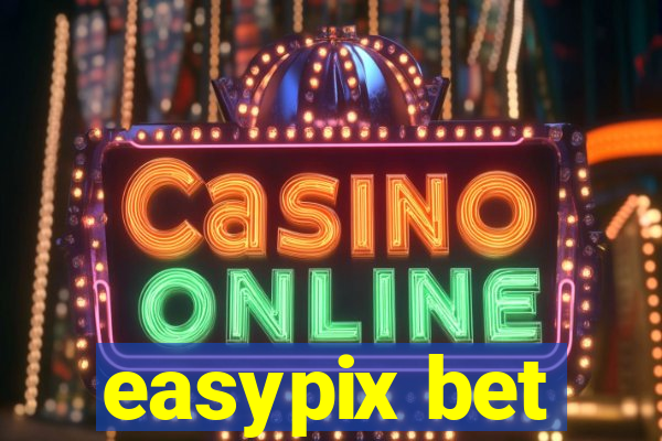 easypix bet