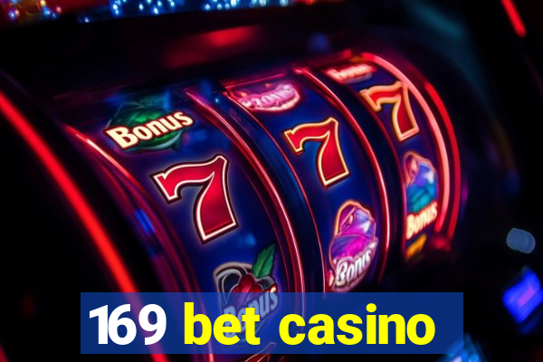 169 bet casino