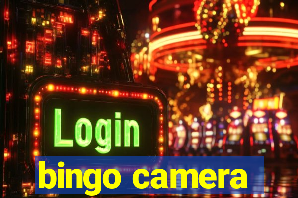 bingo camera