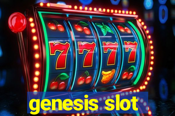 genesis slot