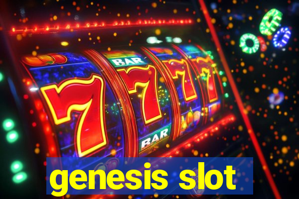 genesis slot