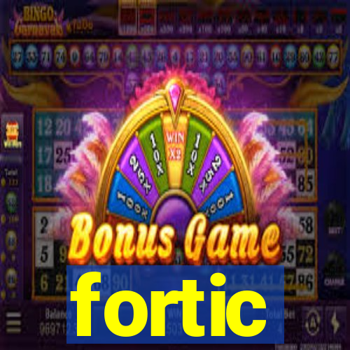 fortic