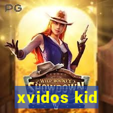 xvidos kid