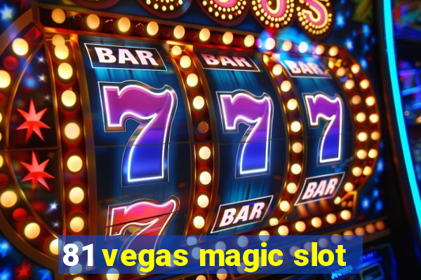 81 vegas magic slot