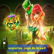 esportes jogo do brasil