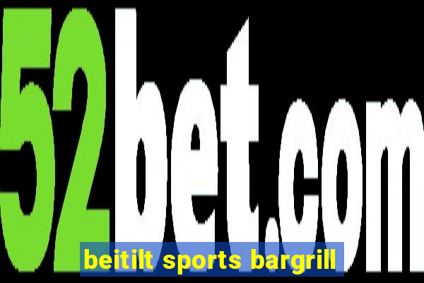 beitilt sports bargrill