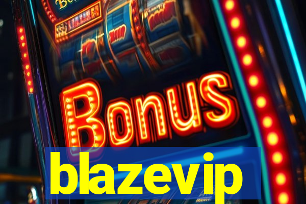 blazevip