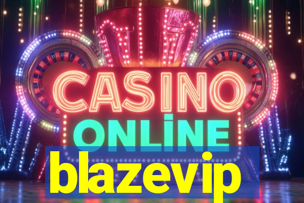 blazevip