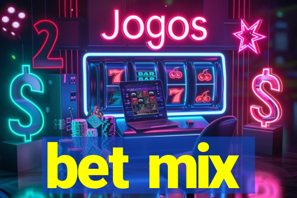 bet mix