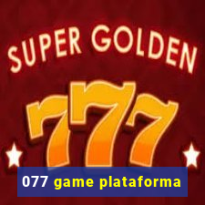 077 game plataforma