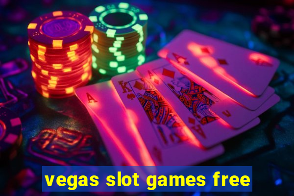 vegas slot games free