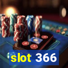 slot 366