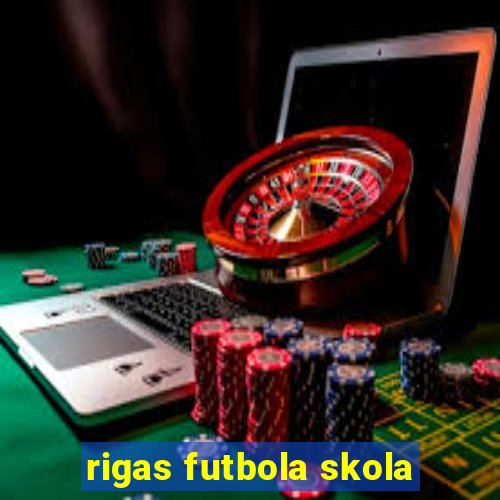 rigas futbola skola