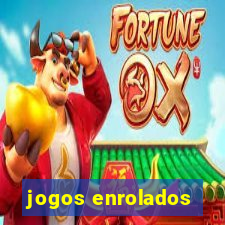 jogos enrolados