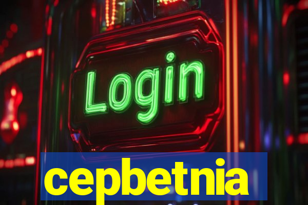 cepbetnia