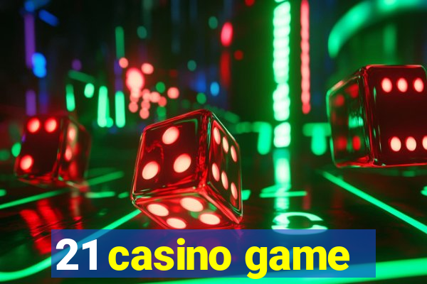 21 casino game