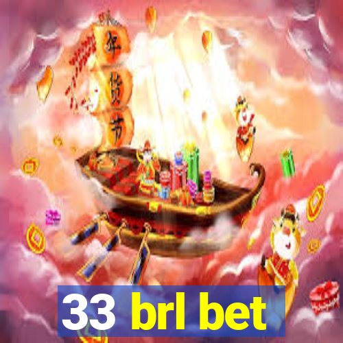 33 brl bet