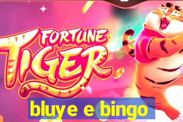 bluye e bingo