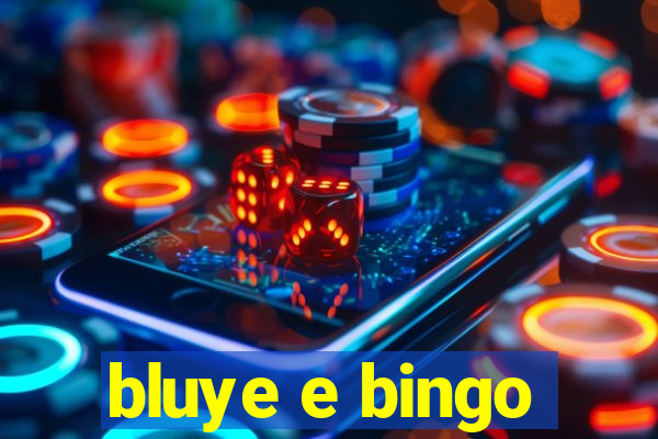 bluye e bingo