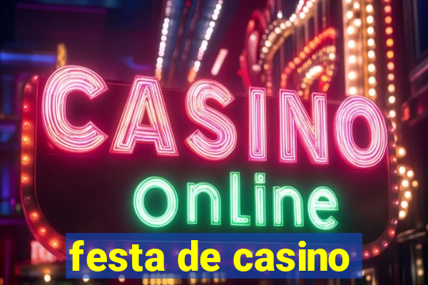 festa de casino