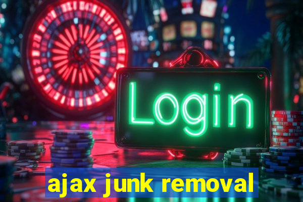 ajax junk removal