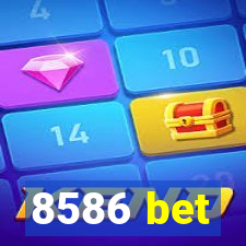 8586 bet