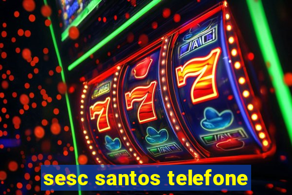 sesc santos telefone