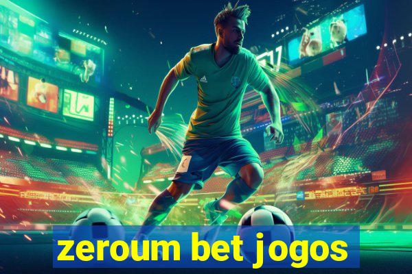 zeroum bet jogos