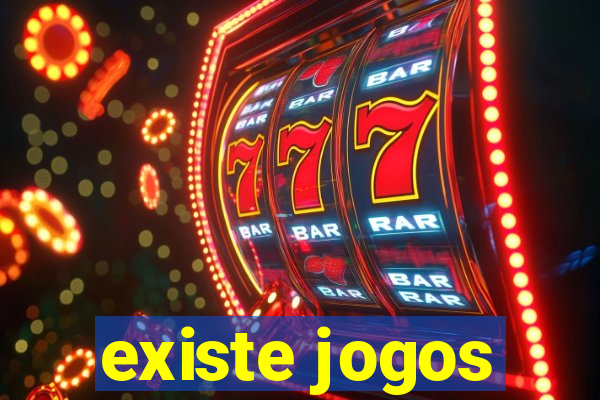 existe jogos