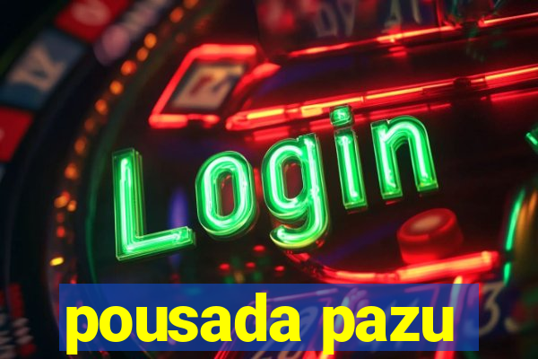 pousada pazu