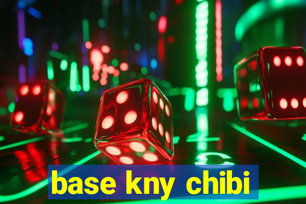 base kny chibi