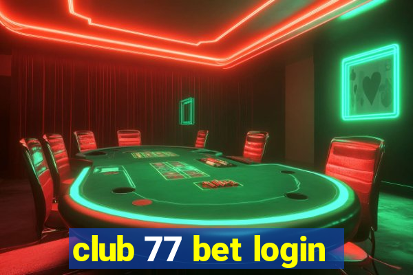 club 77 bet login