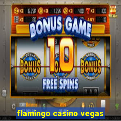 flamingo casino vegas