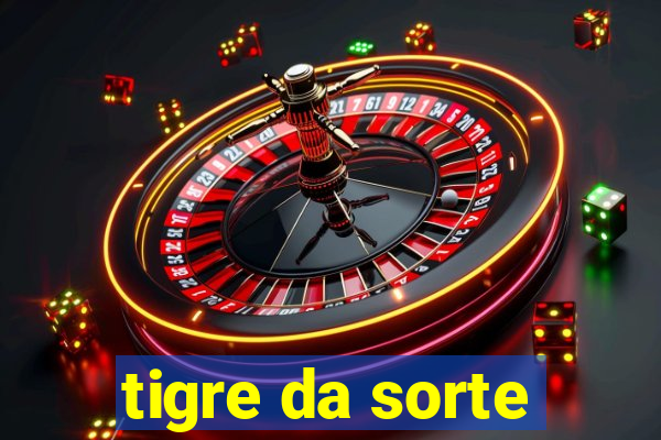 tigre da sorte