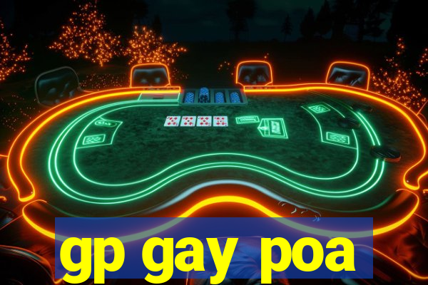 gp gay poa